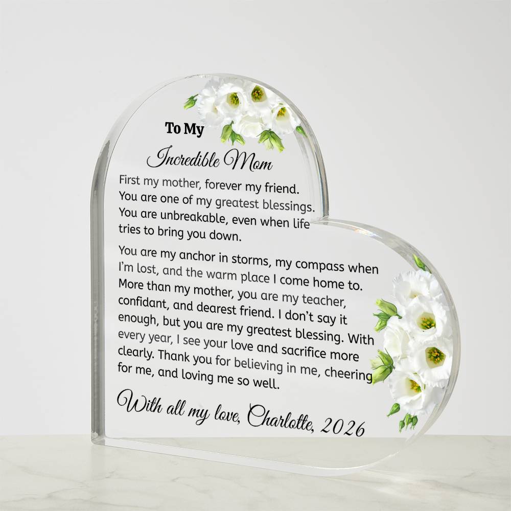 Heart-shaped glass plaque with floral design and heartfelt message to an incredible mom on a white background