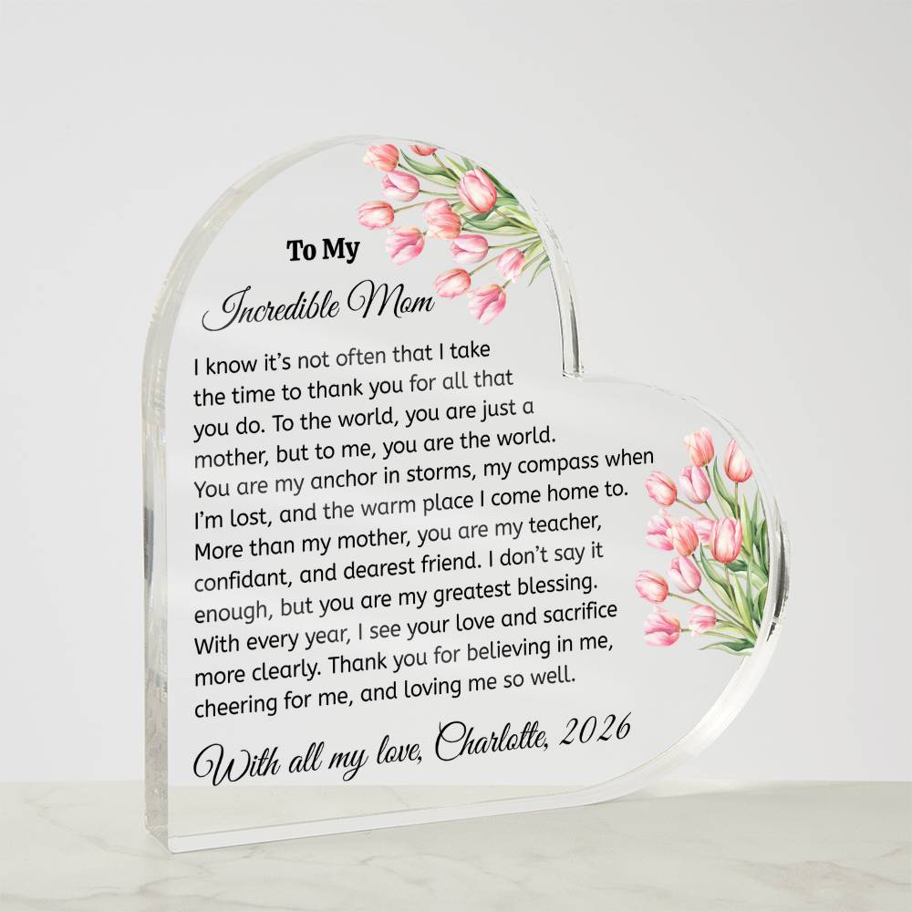 Heart-shaped plaque with floral design and heartfelt message to an incredible mom on a white background