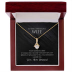 To my gorgeous wife, with my last breath I would tell you how much I adore you