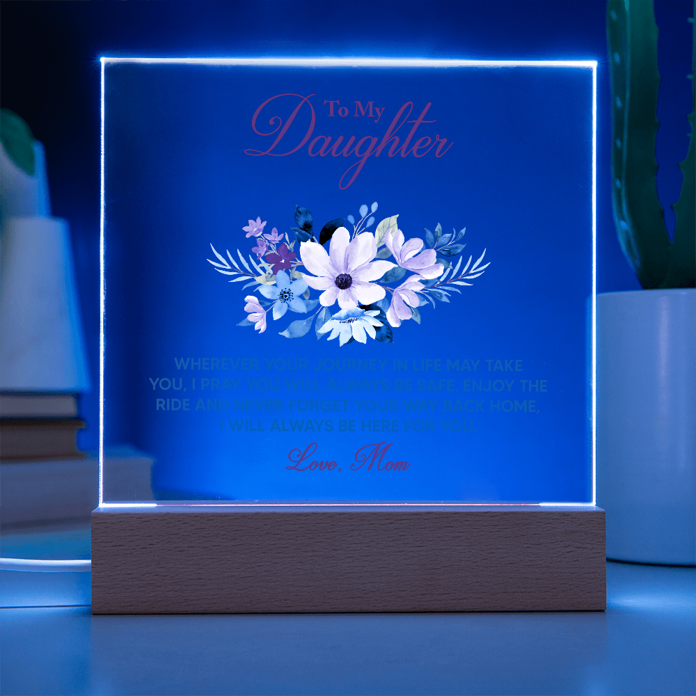 Acrylic Bundle - To my daughter, wherever your journey in life may take you