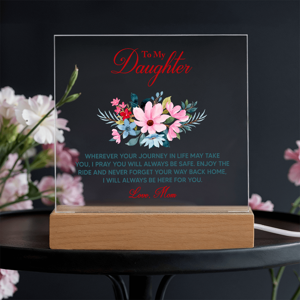 Acrylic Bundle - To my daughter, wherever your journey in life may take you